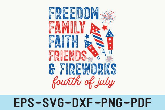 Freedom Family Faith Friend and Firework Design Review