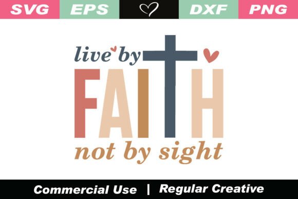 LIVE by FAITH NOT by SIGHT SVG PNG Review for Real Projects