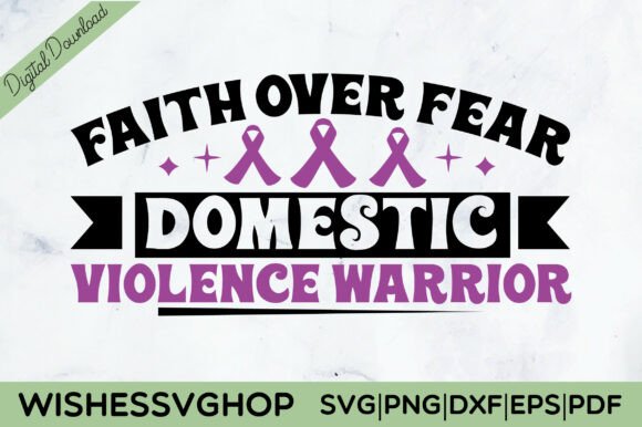 Reviewing Faith Domestic Violence Warrior SVG PNG for Real Projects