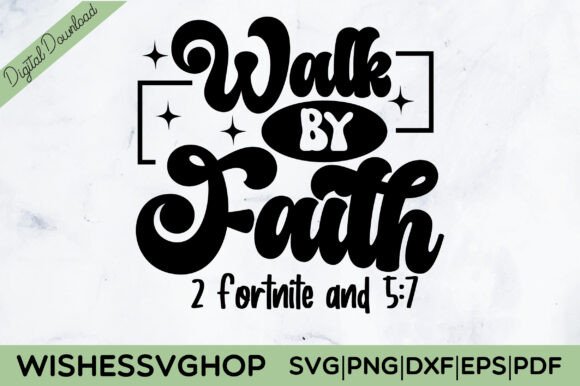 Walk by Faith 2 Fortnite and 5 7 SVG PNG: A Designer's Perspective